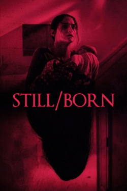 Watch Still/Born (2018) Online FREE