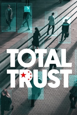 Watch Total Trust (2023) Online FREE