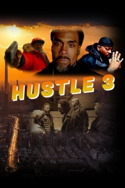 Watch Hustle 3 (2023) Online FREE