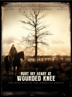 Watch Bury My Heart at Wounded Knee (2007) Online FREE