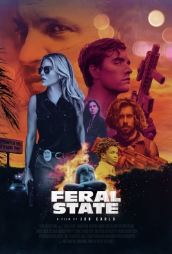 Watch Feral State (2021) Online FREE