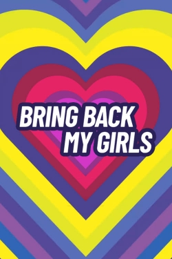 Watch Bring Back My Girls (2022) Online FREE