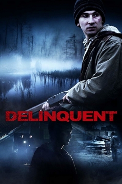 Watch Delinquent (2016) Online FREE
