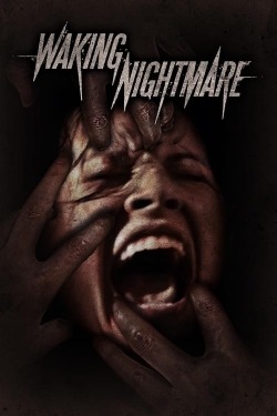 Watch Waking Nightmare (2023) Online FREE