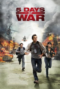 Watch 5 Days of War (2011) Online FREE