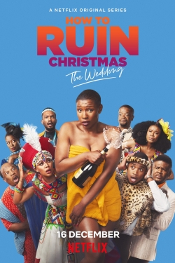 Watch How To Ruin Christmas: The Wedding (2020) Online FREE
