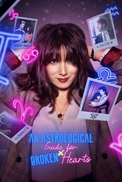 Watch An Astrological Guide for Broken Hearts (2021) Online FREE