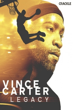 Watch Vince Carter: Legacy (2021) Online FREE