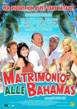 Watch Matrimonio alle Bahamas (2007) Online FREE