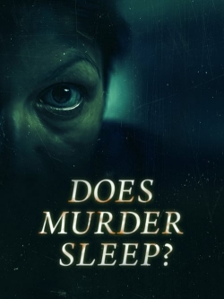 Watch Does Murder Sleep (2023) Online FREE