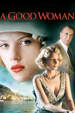 Watch A Good Woman (2004) Online FREE