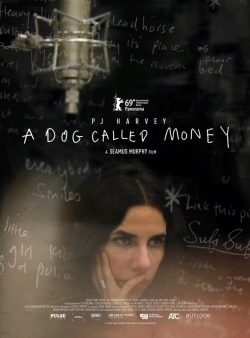 Watch A Dog Called Money (2019) Online FREE