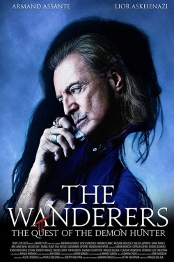 Watch The Wanderers: The Quest of The Demon Hunter (2017) Online FREE