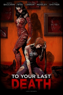 Watch To Your Last Death (2019) Online FREE