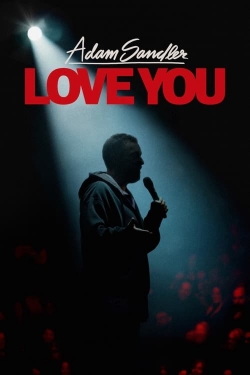 Watch Adam Sandler: Love You (2024) Online FREE