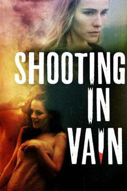 Watch Shooting in Vain (2018) Online FREE