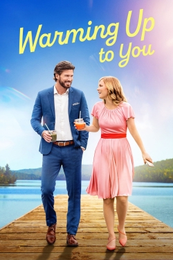 Watch Warming Up to You (2022) Online FREE