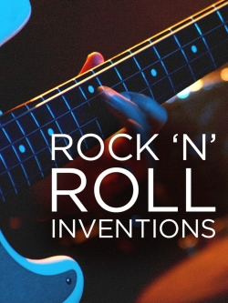 Watch Rock'N'Roll Inventions (2017) Online FREE
