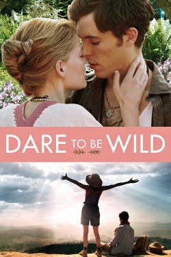 Watch Dare to Be Wild (2015) Online FREE