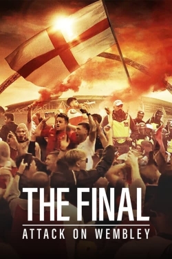 Watch The Final: Attack on Wembley (2024) Online FREE