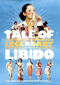 Watch A Tale of Legendary Libido (2008) Online FREE