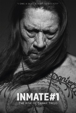 Watch Inmate #1: The Rise of Danny Trejo (2019) Online FREE