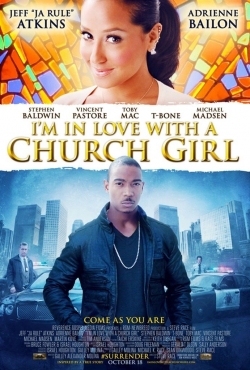 Watch I'm in Love with a Church Girl (2013) Online FREE