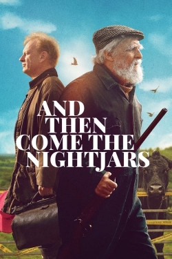 Watch And Then Come the Nightjars (2023) Online FREE