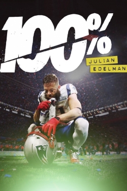 Watch 100%: Julian Edelman (2019) Online FREE