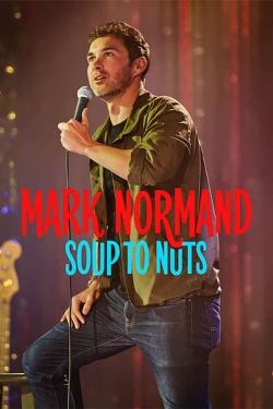 Watch Mark Normand: Soup to Nuts (2023) Online FREE