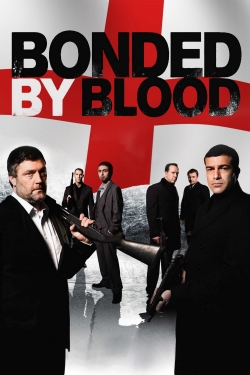 Watch Bonded by Blood (2010) Online FREE