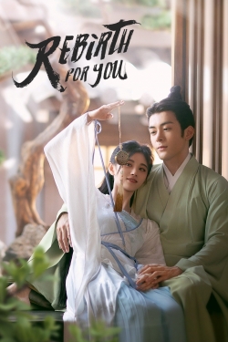 Watch Rebirth For You (2021) Online FREE