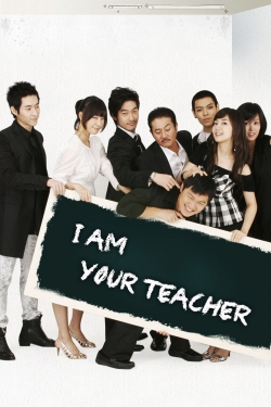 Watch I am Your Teacher (2007) Online FREE