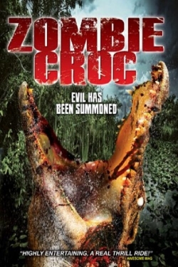 Watch A Zombie Croc: Evil Has Been Summoned (0000) Online FREE