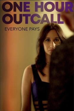 Watch One Hour Outcall (2019) Online FREE