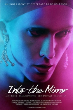 Watch Into the Mirror (2018) Online FREE