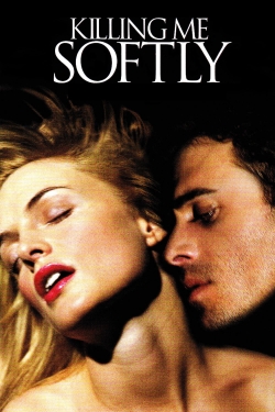 Watch Killing Me Softly (2002) Online FREE