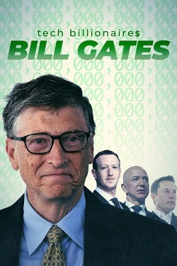 Watch Tech Billionaires: Bill Gates (2021) Online FREE