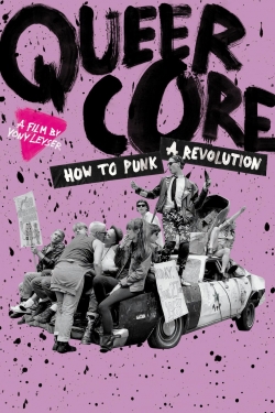 Watch Queercore: How to Punk a Revolution (2017) Online FREE