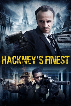 Watch Hackney's Finest (2014) Online FREE