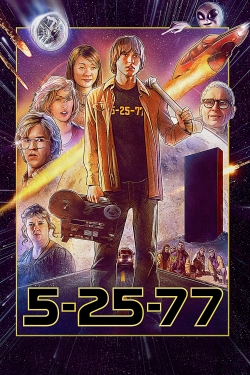 Watch 5-25-77 (2017) Online FREE