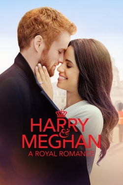 Watch Harry & Meghan: A Royal Romance (2018) Online FREE