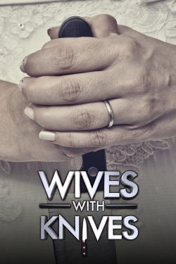 Watch Wives with Knives (2012) Online FREE