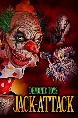 Watch Demonic Toys: Jack-Attack (2023) Online FREE