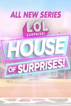 Watch L.O.L. Surprise! House of Surprises (2021) Online FREE