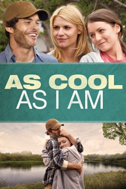 Watch As Cool as I Am (2013) Online FREE