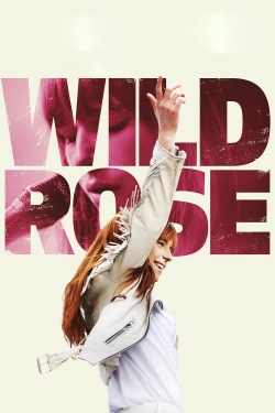 Watch Wild Rose (2019) Online FREE