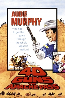 Watch 40 Guns to Apache Pass (1967) Online FREE