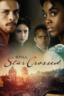 Watch Still Star-Crossed (2017) Online FREE