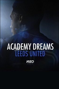 Watch Academy Dreams: Leeds United (2022) Online FREE